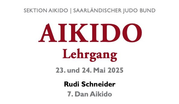 Ausschreibung Aikido-Seminar Rudi Schneider 2025